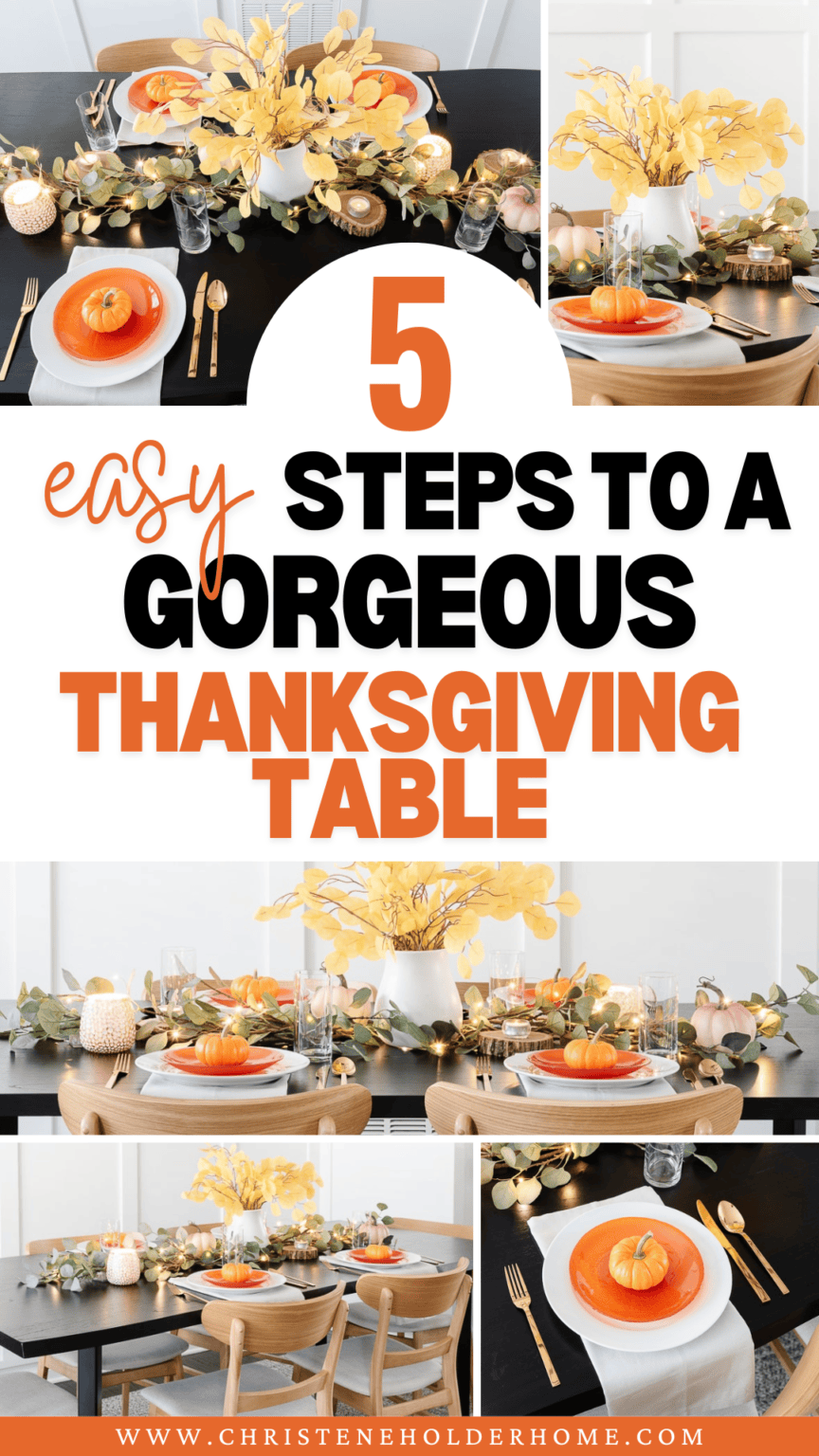 How To Create a Gorgeous Thanksgiving Table in 5 Easy Steps | Christene ...