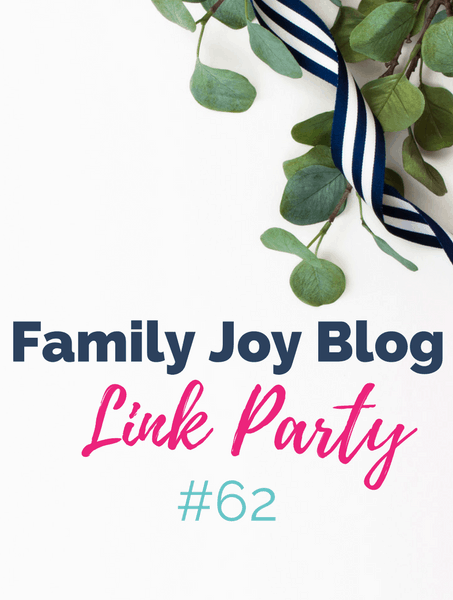 Features from the Family Joy Blog Link Party #62. Great and creative ideas!