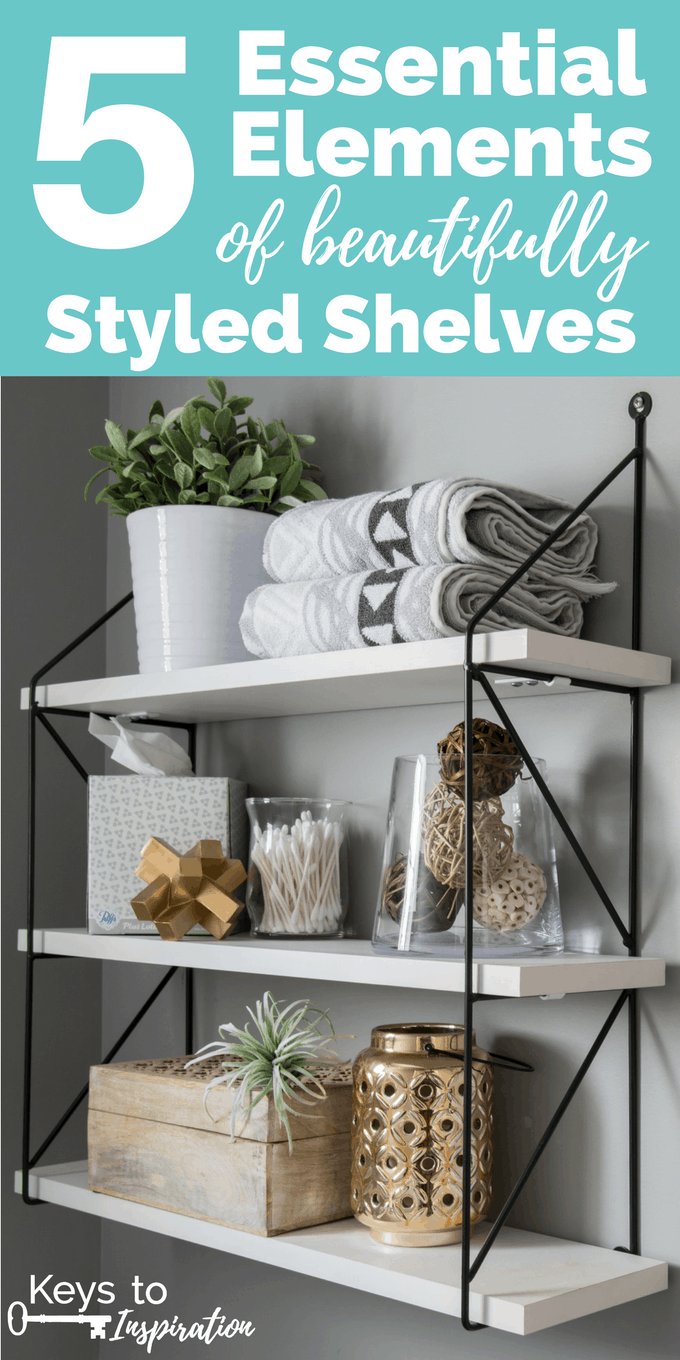 5 Essentials of beautifully styled shelves. The key items that will make your shelves look put together and well decorated. 
