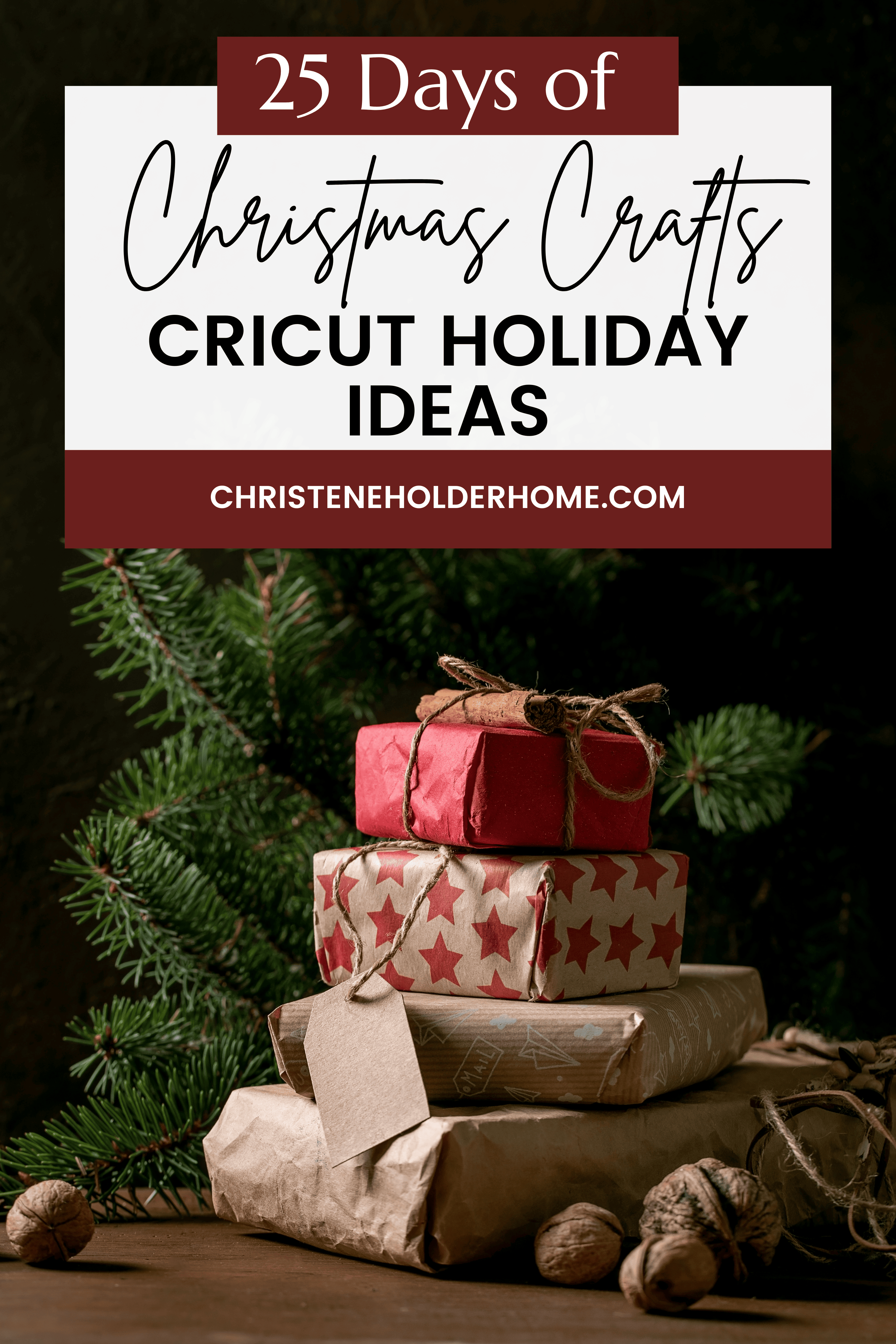 25 Days of Christmas Crafts - Cricut Holiday Ideas