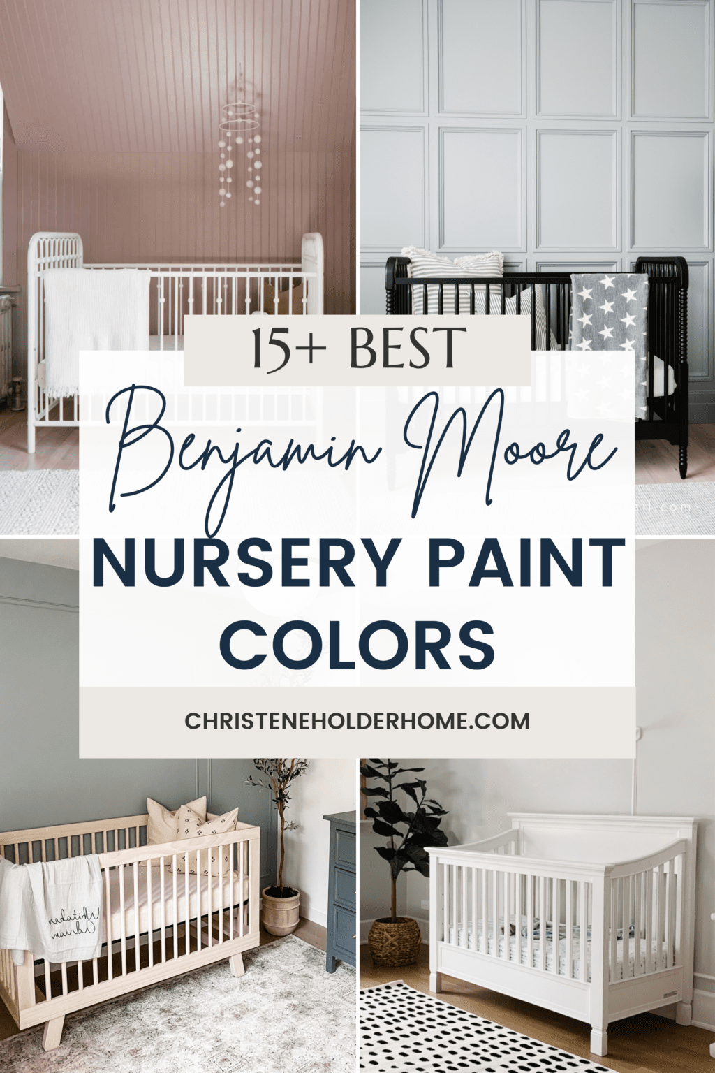 15+ Best Nursery Paint Colors: Benjamin Moore - Christene Holder Home