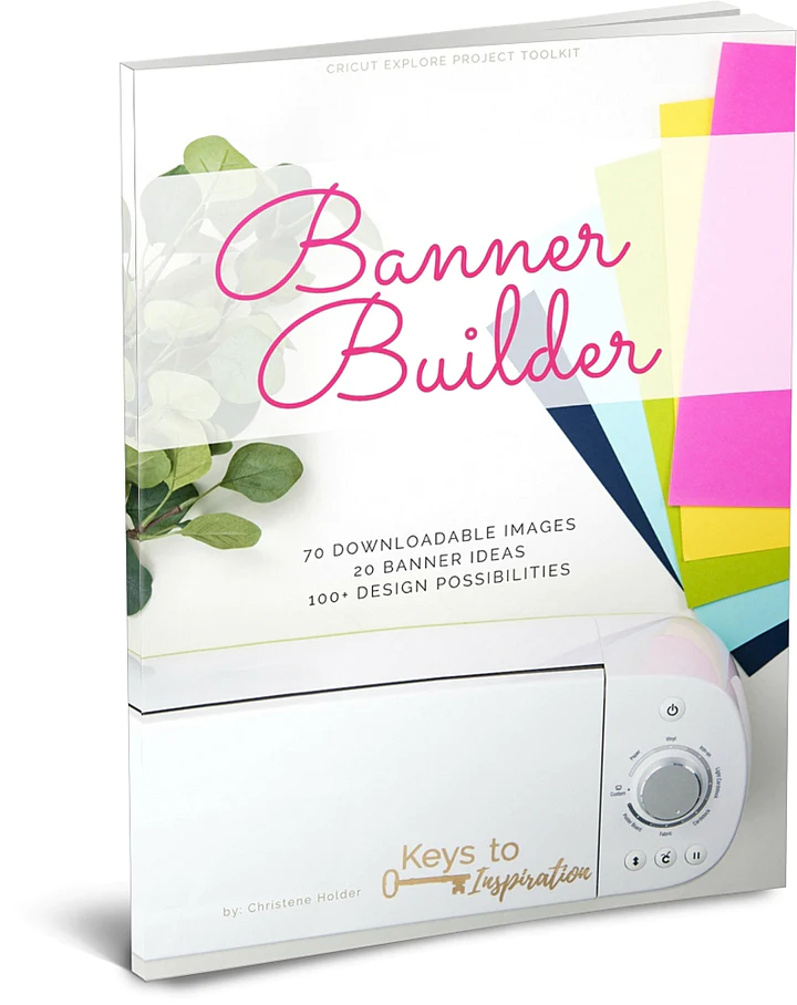 The image shows the cover of a book titled "Banner Builder" by Christene Holder. It advertises 70 downloadable images, 20 banner ideas, and 100+ design possibilities. The colorful paper sheets and a white cutting machine at the bottom evoke creativity. Perfect for fans of the Love Your Home Shop community.