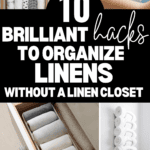 Image showing a collage of various methods to organize linens. The central text reads "10 Brilliant Hacks on How to Organize Linens Without a Linen Closet." Surrounding images display neatly folded towels, organized storage bins, and rolled-up linens. Website: www.christeneholderhome.com.